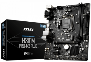 MSI H310M PRO-M2 PLUS MSI H310M PRO-M2 PLUS